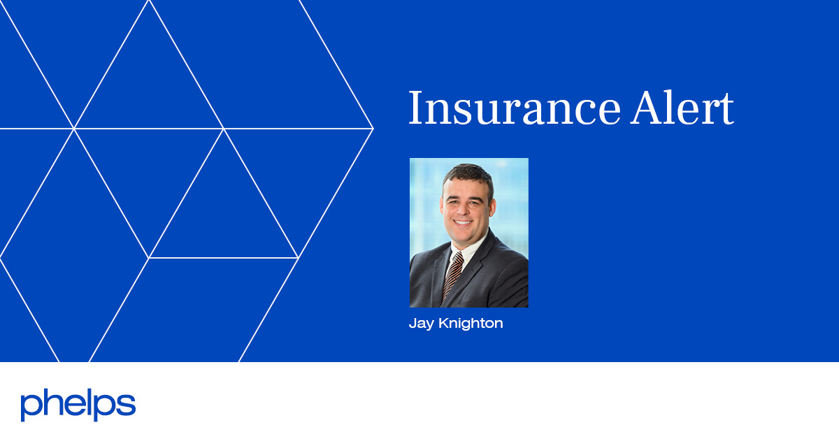 New Duties for Insurers and Insureds Under LA Overhaul of Bad Faith