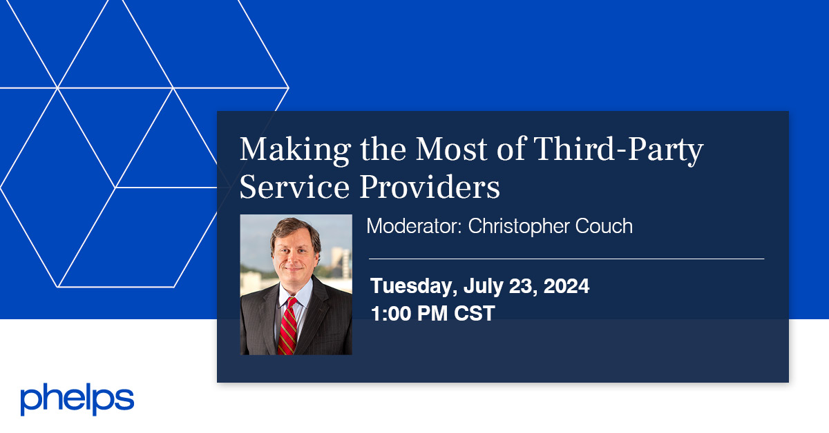 Making the Most of ThirdParty Service Providers Phelps Dunbar LLP