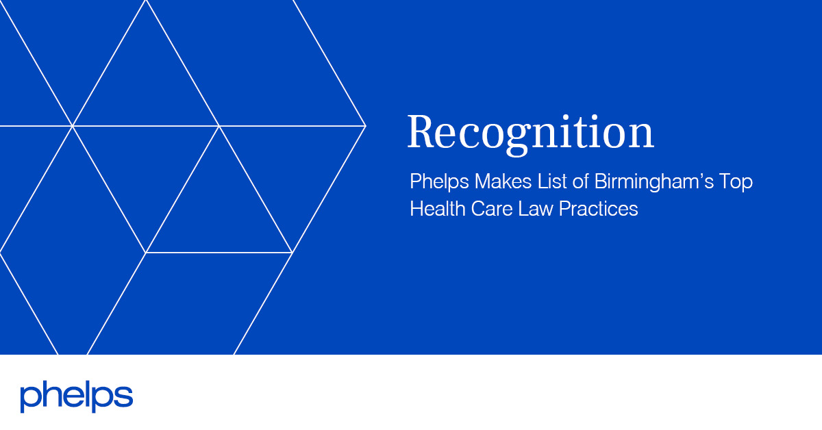 Phelps Makes List of Birmingham’s Top Health Care Law Practices