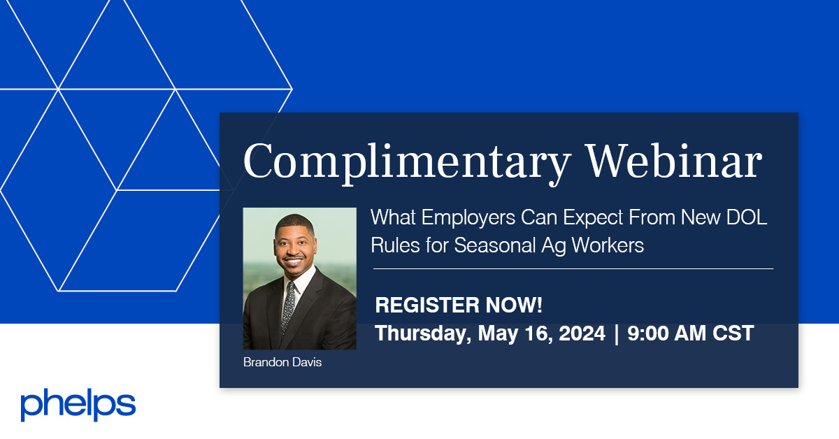 What Employers Can Expect From New DOL Rules for Seasonal Ag Workers